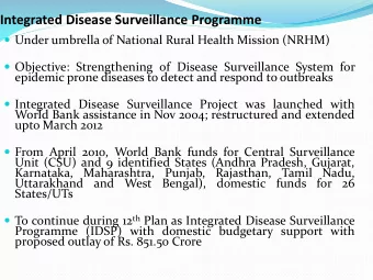 Integrated Disease Surveillance Programme  Under umbrella of National Rural Health Mission