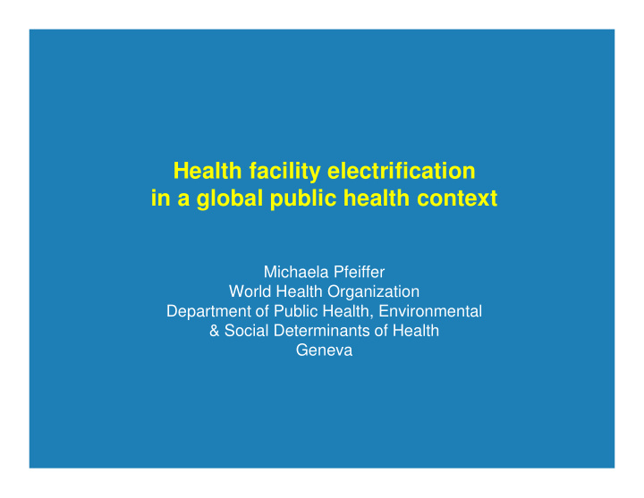 health facility electrification in a global public health
