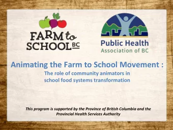 Animating the Farm to School Movement :  The role of community animators in  school food systems