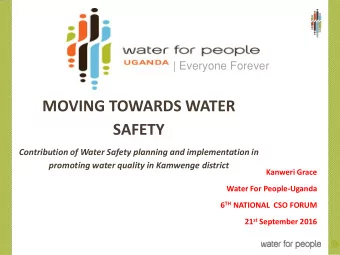 SAFETY  Contribution of Water Safety planning and implementation in promoting water quality in