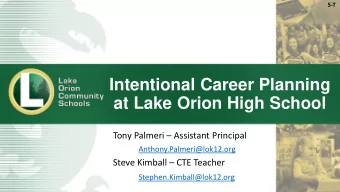 Intentional Career Planning  at Lake Orion High School Tony Palmeri  Assistant Principal