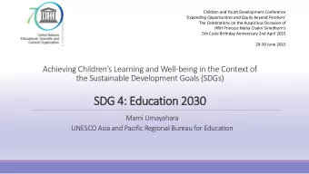 SDG  DG 4: Education 2  2030  30  Mami Umayahara  UNESCO Asia and Pacific Regional Bureau for