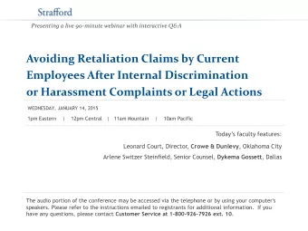 Avoiding Retaliation Claims by Current  Employees After Internal Discrimination or Harassment