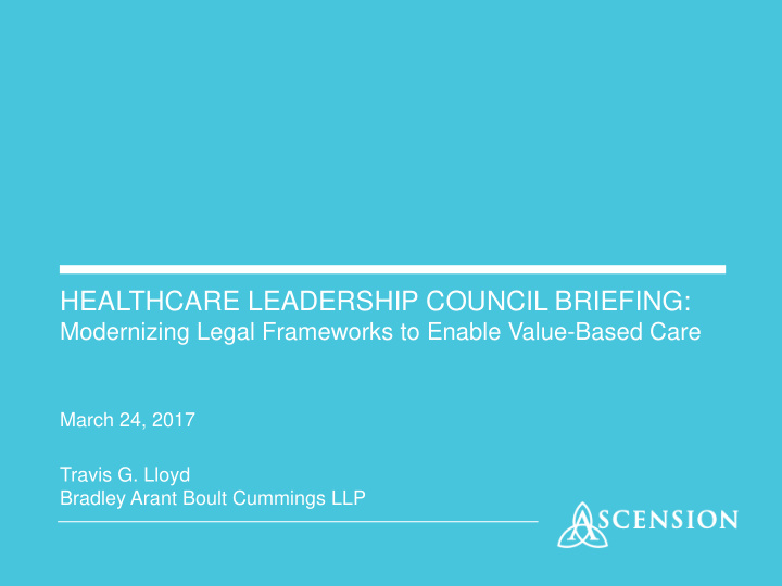 healthcare leadership council briefing