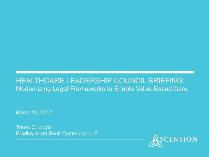 healthcare leadership council briefing