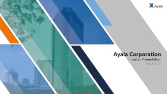 Ayala Corporation  Investor Presentation  August 2020  Key Messages  The Philippines saw the worst