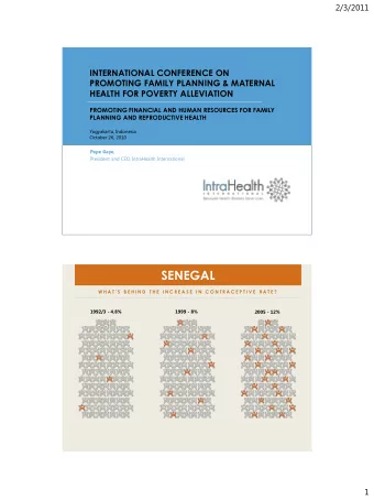 SENEGAL  W H A T  S  B E H I N D  T H E  I N C R E A S E  I N  C O N T R A C E P T I V E  R A T