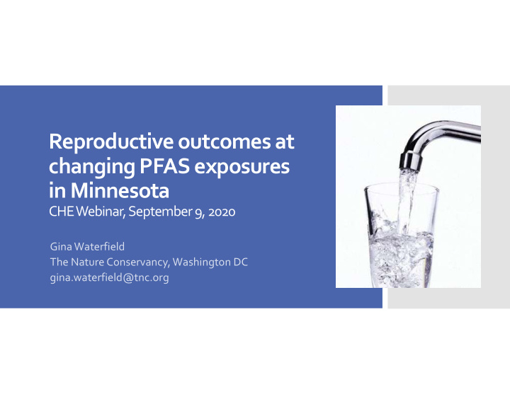 reproductive outcomes at changing pfas exposures in