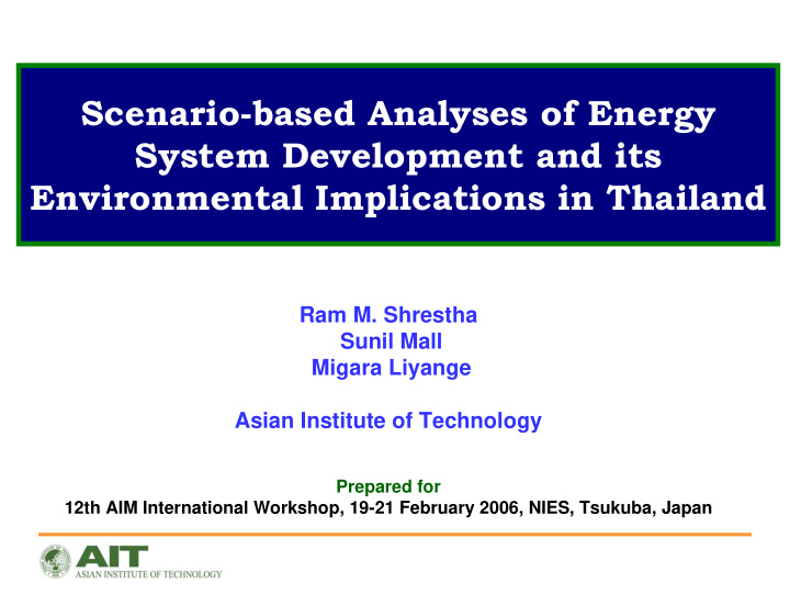 scenario based analyses of energy system development and