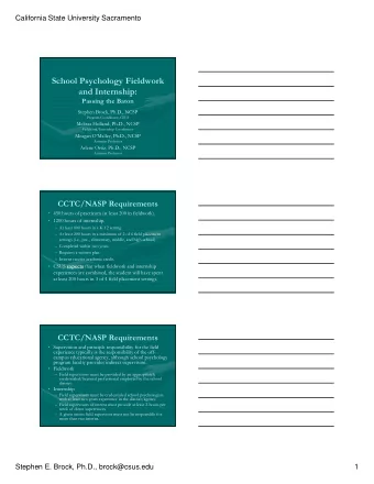 School Psychology Fieldwork  and Internship:  Passing the Baton  Stephen Brock, Ph.D., NCSP