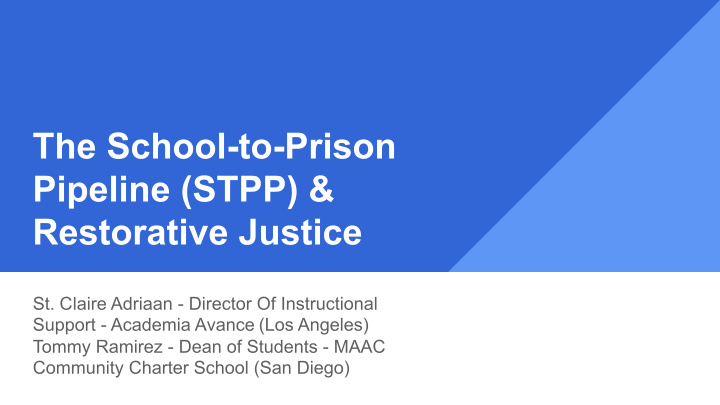 the school to prison pipeline stpp amp restorative justice