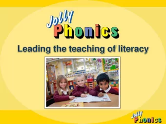 Leading the teaching of literacy  Research The Jolly Phonics childrens reading skills  were