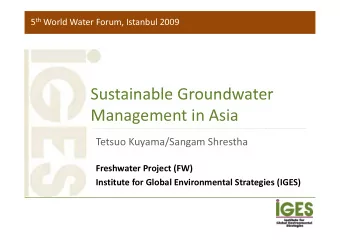 Sustainable Groundwater Sustainable  Groundwater   Management in Asia Management  in
