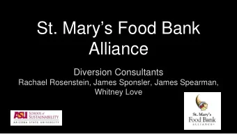 St. Marys Food Bank  Alliance  Diversion Consultants  Rachael Rosenstein, James Sponsler, James