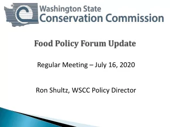 Regular Meeting  July 16, 2020  Ron Shultz, WSCC Policy Director  Originally started through