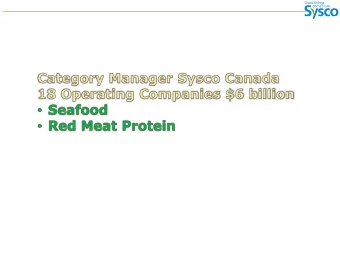 d  Seafood Category Sales $ 220,000,000  # 2  Selling Seafood Protein Salm on  Sales $ 2 6 ,0