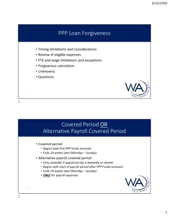 PPP Loan Forgiveness  Timing limitations and considerations  Review of eligible expenses
