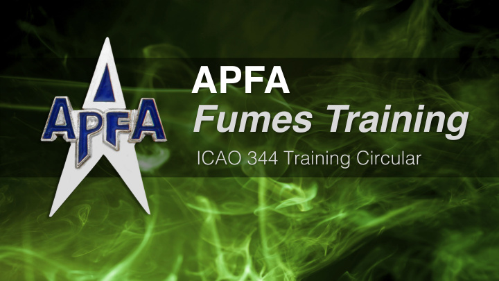 apfa fumes training