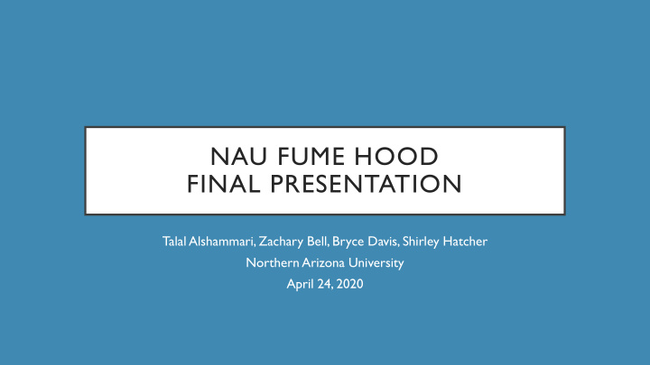 nau fume hood final presentation