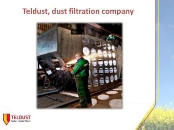 Teldust, dust filtration company  Teldust A/S  1987  Founded in Denmark  by Karl Heinz Runge