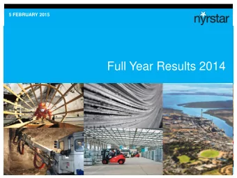 Full Year Results 2014  Full Year Results 2014  Important Notice    This presentation has been