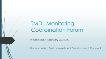 Coordination Forum  Wednesday, February 26, 2020  1  Hannah Allen, Environment and Development
