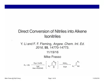 Direct Conversion of Nitriles into Alkene Isonitriles  Y. Li and F. F. Fleming, Angew. Chem.