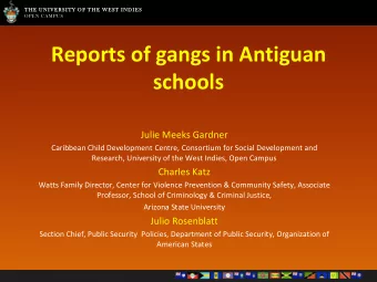 Reports of gangs in Antiguan  schools  Julie Meeks Gardner  Caribbean Child Development Centre,