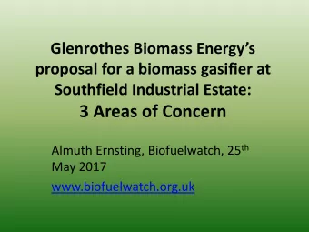 3 Areas of Concern Almuth Ernsting, Biofuelwatch, 25 th  May 2017  www.biofuelwatch.org.uk  Concern