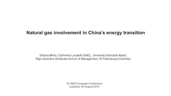 Natural gas involvement in Chinas energy transition  Silvana Mima, Catherine Locatelli (GAEL,