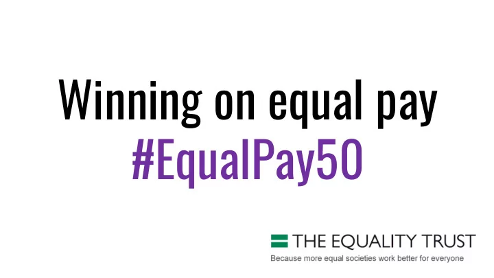 winning on equal pay equalpay50 gender inequality