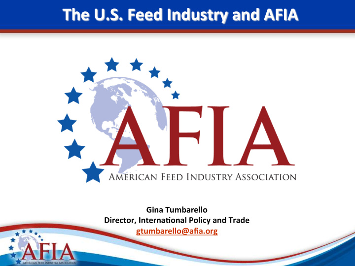 the u s feed industry and afia