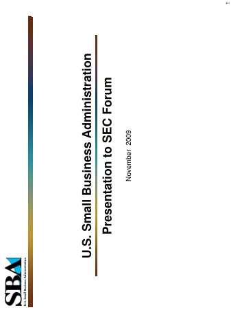 U.S. Small Business Administration  Presentation to SEC Forum  November  2009  Small Business Plays
