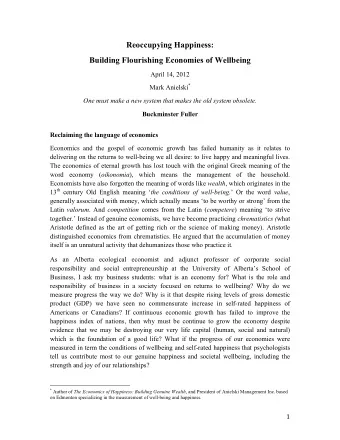 Reoccupying Happiness:  Building Flourishing Economies of Wellbeing  April 14, 2012 Mark Anielski *