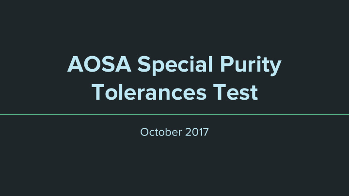 aosa special purity tolerances test