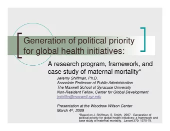 Generation of political priority  for global health initiatives:  A research program, framework,