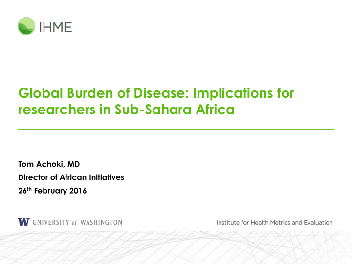 global burden of disease implications for researchers in