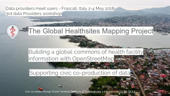 The Global Healthsites Mapping Project  Building a global commons of health facility  information