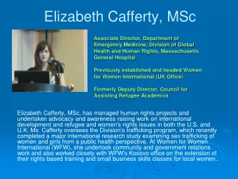 Elizabeth Cafferty, MSc  Associate Director, Department of  Emergency Medicine, Division of Global