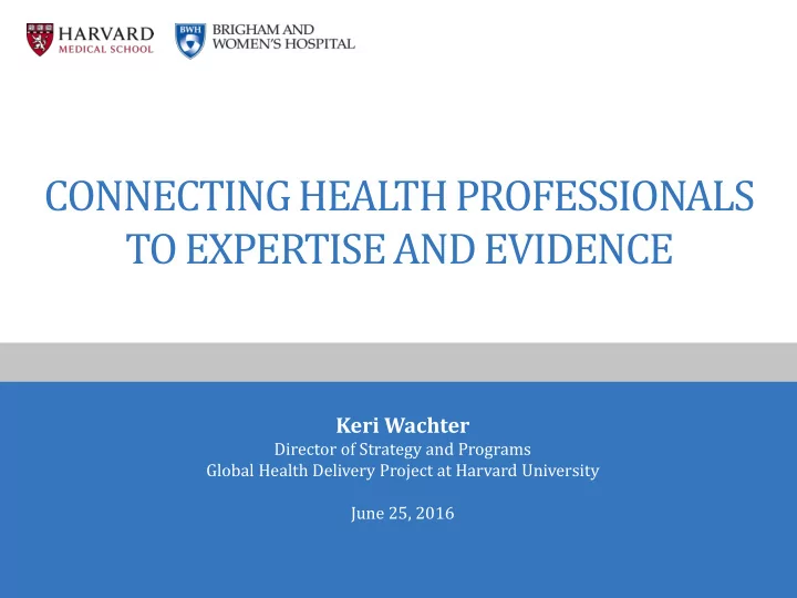 connecting health professionals to expertise and evidence