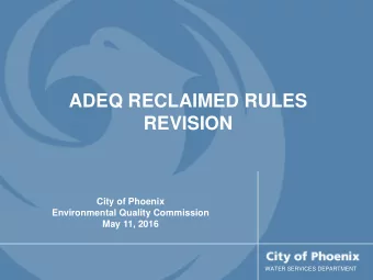 REVISION  City of Phoenix  Environmental Quality Commission  May 11, 2016  WATER SERVICES