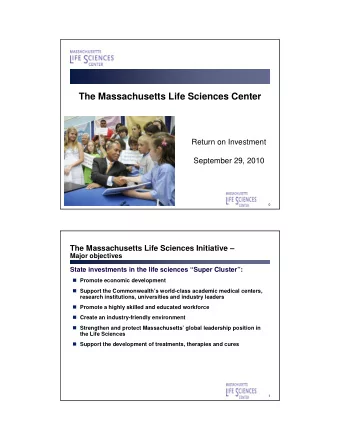 The Massachusetts Life Sciences Center  Return on Investment  September 29, 2010  0  The