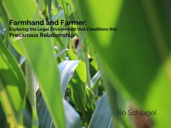 Farmhand and Farmer:  Exploring the Legal Environment that Conditions this  Precarious Relationship