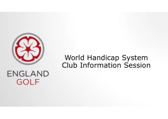 World Handicap System  Club Information Session  Introductions &amp; Welcome  County Update..