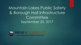 Mountain Lakes Public Safety  &amp; Borough Hall Infrastructure  Committee  September 25, 2017