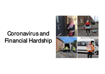 Cor  Coron  onavir  virus  us and  and  Finan  Financial  ial Har  Hards  dship  hip  Wha  What  t