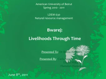 June 8 th , 2011  1  Table of contents:  Literature review  The Bwarej Case Study  Methodology