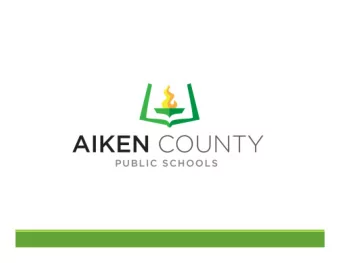 Early Learning AIKEN COUNTY PUBLIC SCHOOL DISTRICT O CTOBER 9, 2018  Early Learning  4K  By the