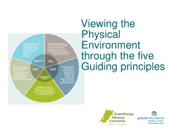 Viewing the  Physical  Environment  through the five  Guiding principles  Identity | wairua