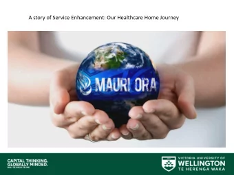A story of Service Enhancement: Our Healthcare Home Journey  Mauri Ora    A large general